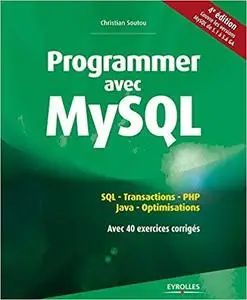 Programmer Avec Mysql Sql Transactions PHP Java Optimisations Avec 40 Exercices Corriges