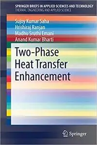 Two-Phase Heat Transfer Enhancement