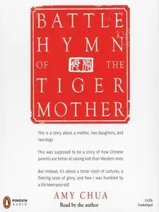 Battle Hymn of the Tiger Mother by Amy Chua (Repost)