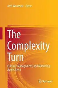 The Complexity Turn: Cultural, Management, and Marketing Applications