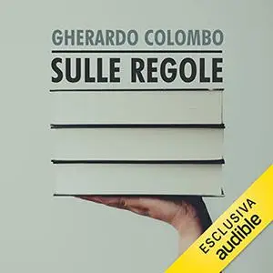 «Sulle regole» by Gherardo Colombo