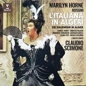 Marilyn Horne, I Solisti Veneti & Claudio Scimone - Rossini: L'italiana in Algeri (2022)