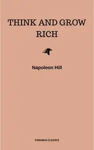 «Think and Grow Rich» by Napoleon Hill