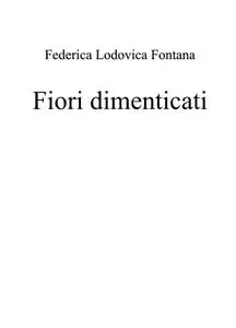 Fiori dimenticati