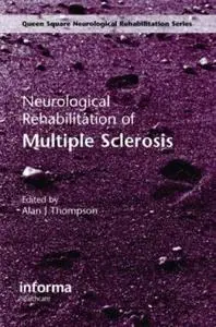 Neurological Rehabilitation of Multiple Sclerosis (Repost)