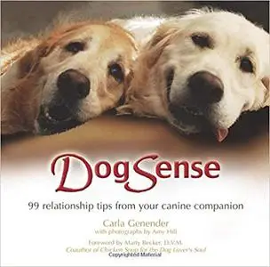 DogSense: 99 relationship tips from your canine companion