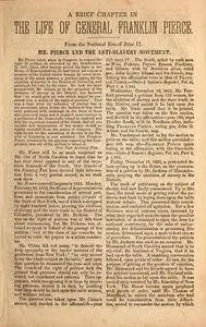 A brief chapter in the life of General Franklin Pierce : from the National Era of June 17 ; Mr. Pierce and the anti-slav