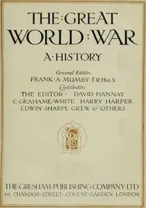 The Great World War: A History. Volumes I-III