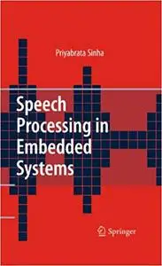Speech Processing in Embedded Systems (Repost)