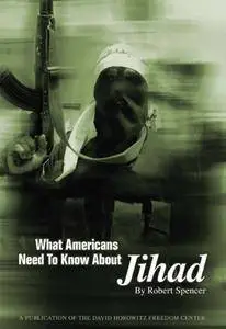 What Americans Need To Know About Jihad
