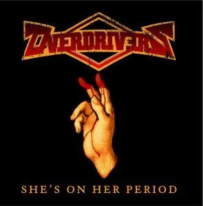 Overdrivers - She's On Her Period (2018)