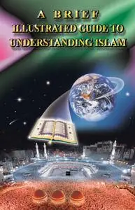 A Brief Guide to Understanding Islam