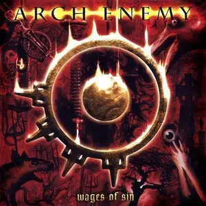Arch Enemy - Wages Of Sin (Supreme Edition)