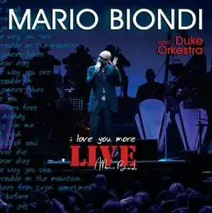 Mario Biondi And Duke Orchestra - I Love You More Live (2007)