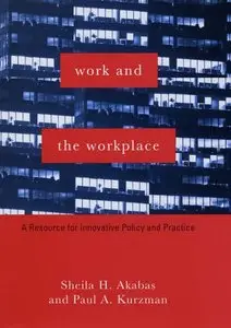 Work and the Workplace: A Resource for Innovative Policy and Practice (Foundations of Social Work Knowledge Series) [Repost]