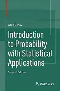 Introduction to Probability with Statistical Applications, 2nd edition