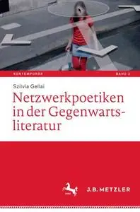 Netzwerkpoetiken in der Gegenwartsliteratur