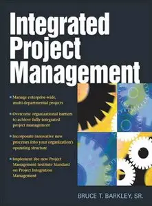 Bruce T. Barkley - Integrated Project Management