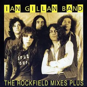 Ian Gillan Band - The Rockfield Mixes Plus (Clear Air Turbulence album original mix) (1977)