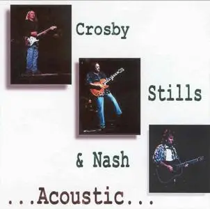 Crosby, Stills & Nash - Acoustic (1991) @320