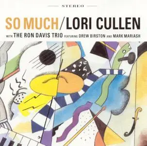 Lori Cullen with the Ron Davis Trio - So Much (2002)