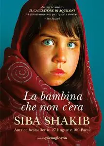 Siba Shakib - La bambina che non c’era