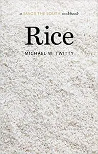 Rice: a Savor the South cookbook