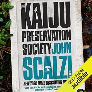The Kaiju Preservation Society [Audiobook] (Repost)