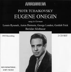 P.I.Tchaikovsky - Eugene Onegin - Berislav Klobucar (sung in German, Live 1955)