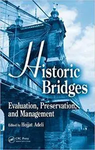 Historic Bridges: Evaluation, Preservation, and Management (Repost)