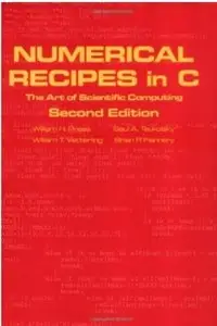 Numerical Recipes in C: The Art of Scientific Computing (2nd Edition) [Repost]