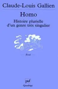 Claude-Louis Gallien, "Homo : Histoire plurielle d'un genre très singulier"