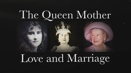 Ch5. - The Queen Mother Love and Marriage (2021)