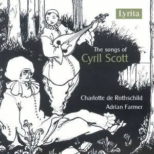 Charlotte de Rothschild & Adrian Farmer - The Songs of Cyril Scott (2018)