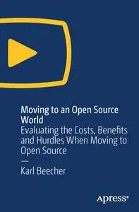 Moving to an Open Source World