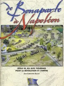 De Bonaparte à Napoléon: Règle de jeu avec figurines pour la Révolution et l'Empire