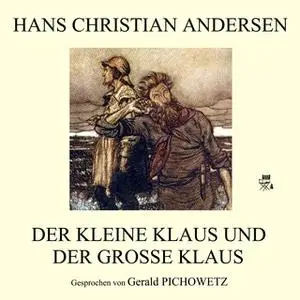 «Der kleine Klaus und der große Klaus» by Hans Christian Andersen