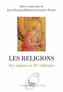 Collectif, "Les religions: Des origines au IIIème millénaire"