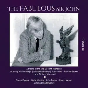 Rachel Speirs, Linda Merrick, John Turner, Peter Lawson & Victoria String Quartet - The Fabulous Sir John (2022) [24/96]