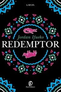 Jordan Ifueko - Redemptor