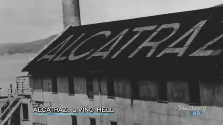 Discovery Channel - Alcatraz: Living Hell HDTV x264 720p AC3 (2007)