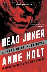 «Dead Joker» by Anne Holt