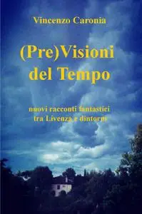 (Pre)Visioni del Tempo