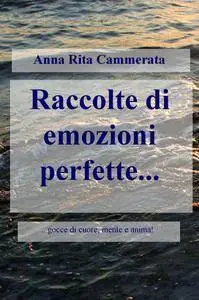 Raccolte di emozioni perfette