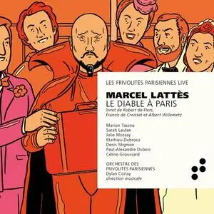 Orchestre des Frivolités Parisiennes and Dylan Corlay - Marcel Lattès: Le Diable à Paris (2021)