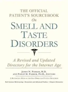 The Official Patient's Sourcebook on Smell and Taste Disorders
