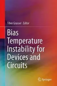Bias Temperature Instability for Devices and Circuits (Repost)