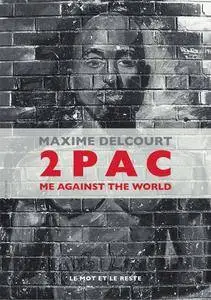 2Pac - Me Against The World