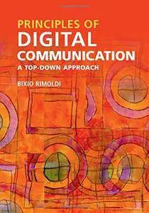 Principles of Digital Communication: A Top-Down Approach