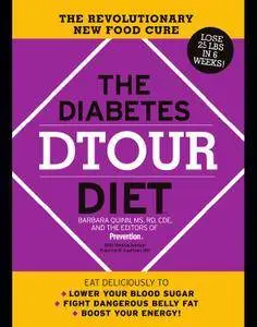 The Diabetes DTOUR Diet: The Revolutionary New Food Cure